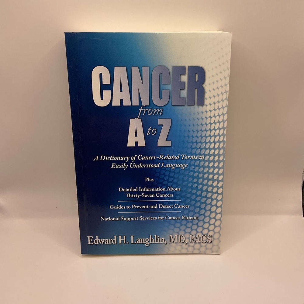Cancer from A to Z:‎ A Dictionary of Cancer-Related Terms Paperback